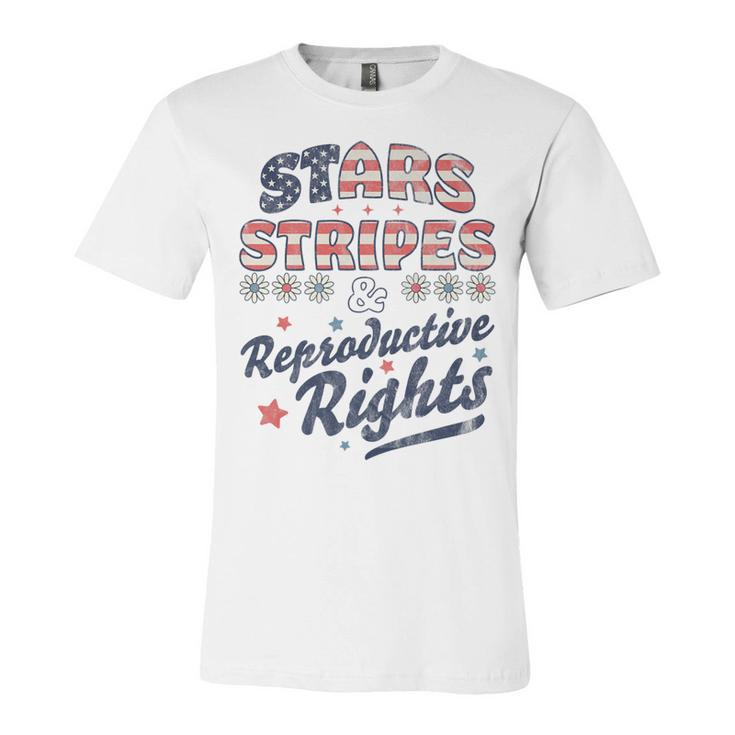 Stars Stripes Reproductive Rights Patriotic 4Th Of July Cute   Unisex Jersey Short Sleeve Crewneck Tshirt