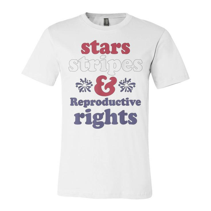 Stars Stripes Reproductive Rights Patriotic 4Th Of July  V4 Unisex Jersey Short Sleeve Crewneck Tshirt