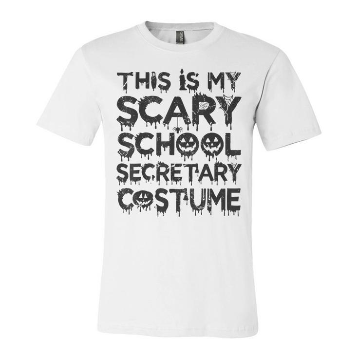 This Is My Scary School Secretary Costume Funny Halloween  Unisex Jersey Short Sleeve Crewneck Tshirt