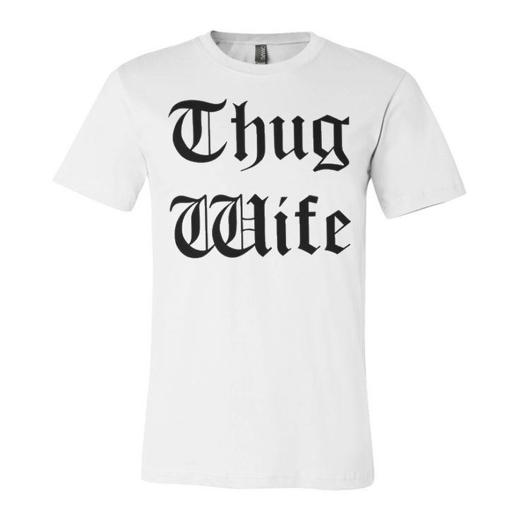 Thug Wife V4 Unisex Jersey Short Sleeve Crewneck Tshirt