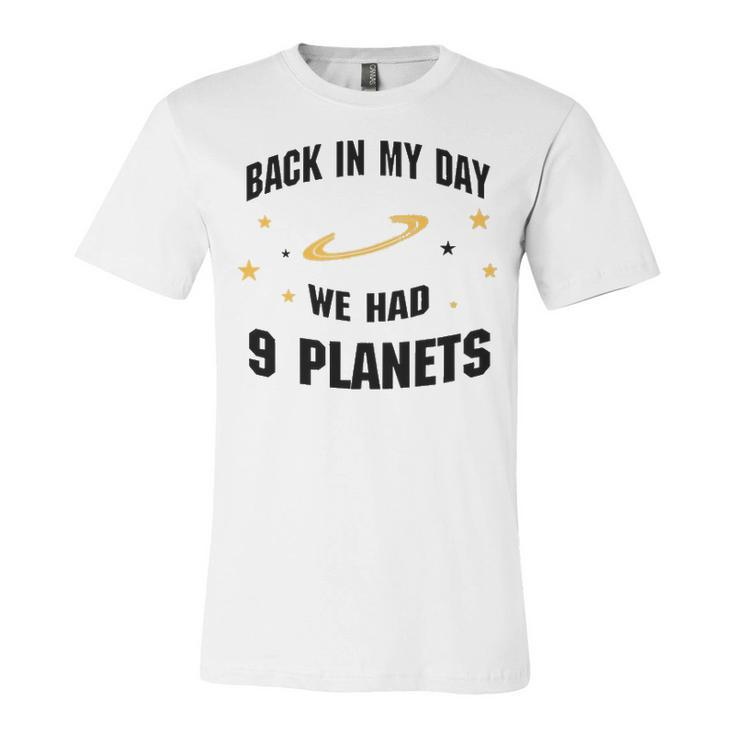 We Had 9 Planets V2 Unisex Jersey Short Sleeve Crewneck Tshirt