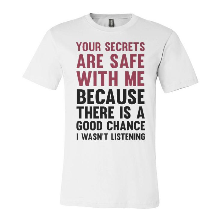 Your Secrets Are Safe V2 Unisex Jersey Short Sleeve Crewneck Tshirt