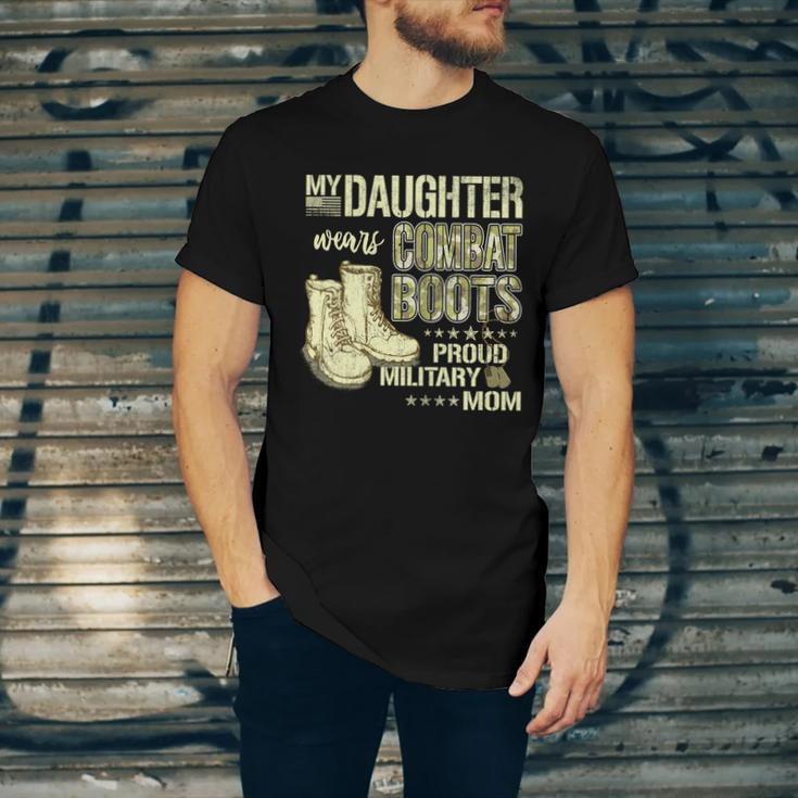 My Daughter Wears Combat Boots Gift Proud Military Mom Gift Unisex Jersey Short Sleeve Crewneck Tshirt