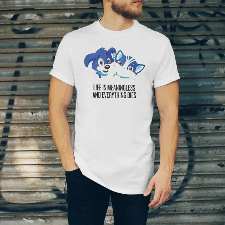 Life Is Meaningless And Everything Dies Jersey T-Shirt