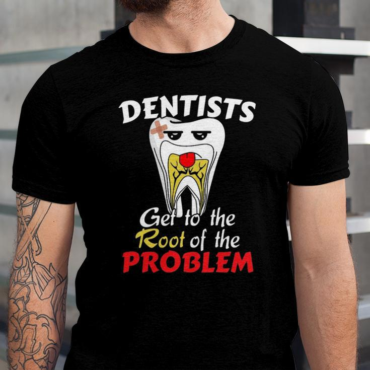 Dentist Root Canal Problem Quote Pun Humor Jersey T-Shirt