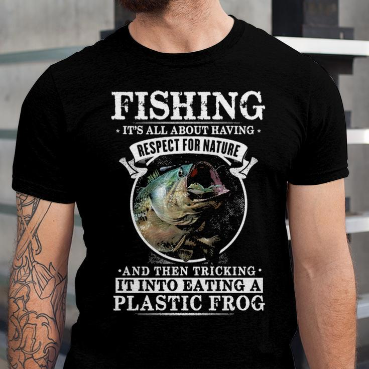Fishing - Its All About Respect Unisex Jersey Short Sleeve Crewneck Tshirt