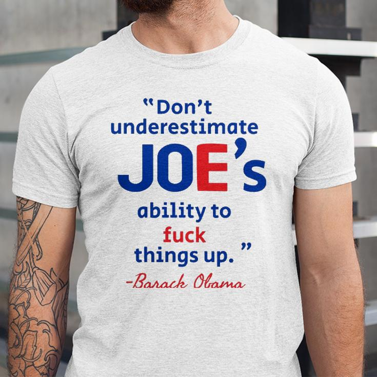 Joes Ability To Fuck Things Up Barack Obama Jersey T-Shirt