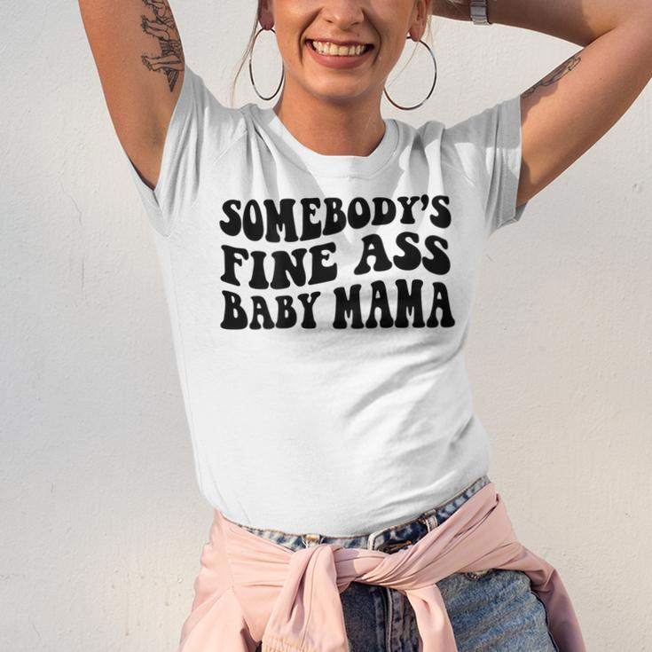 Somebodys Fine Ass Baby Mama Unisex Jersey Short Sleeve Crewneck Tshirt