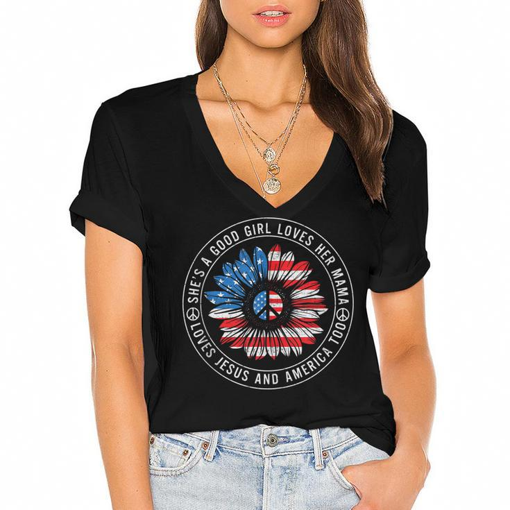 A Good Girl Loves Her Mama Jesus And America Too 4Th Of July  Women's Jersey Short Sleeve Deep V-Neck Tshirt