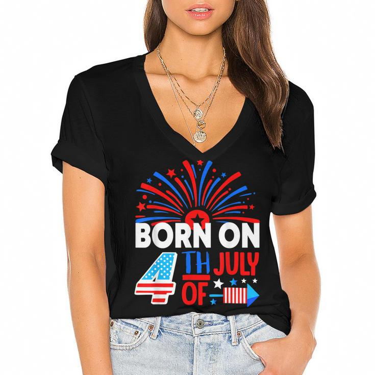 Born On The 4Th Of July Fireworks Celebration Birthday Month  Women's Jersey Short Sleeve Deep V-Neck Tshirt