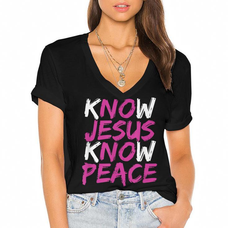 Christian Jesus Bible Verse Scripture Know Jesus Know Peace  V3 Women's Jersey Short Sleeve Deep V-Neck Tshirt