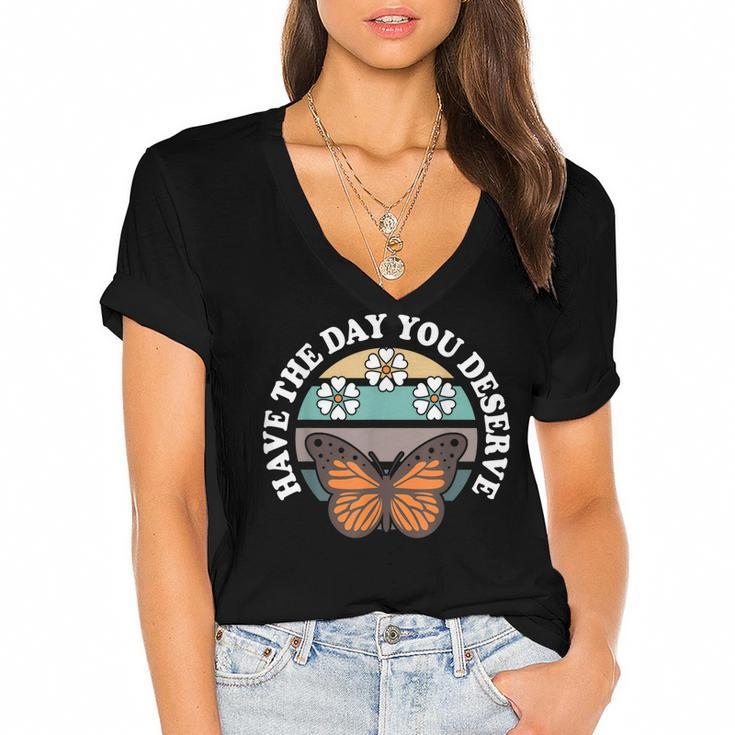 Cute Retro Butterfly And Flowers Have The Day You Deserve  Women's Jersey Short Sleeve Deep V-Neck Tshirt
