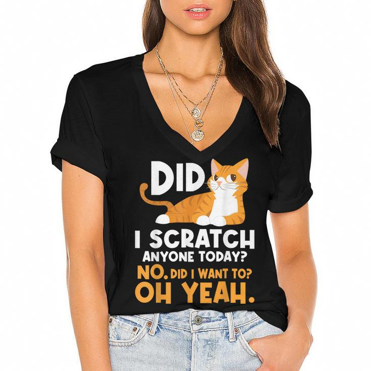 Did I Scratch Anyone Today - Funny Sarcastic Humor Cat Joke  Women's Jersey Short Sleeve Deep V-Neck Tshirt