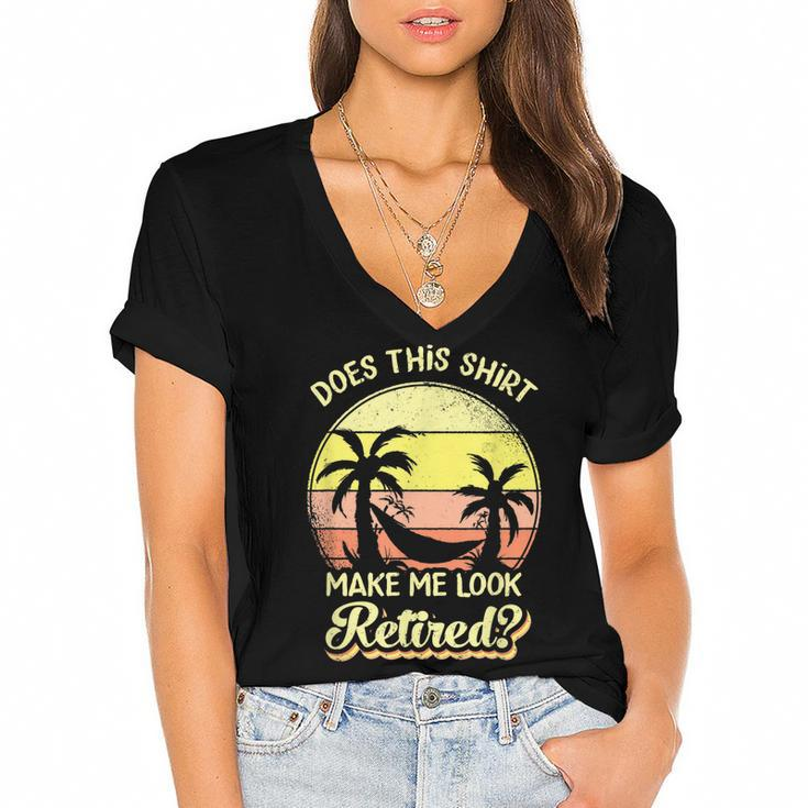 Does This  Make Me Look Retired Funny Retirement  Women's Jersey Short Sleeve Deep V-Neck Tshirt