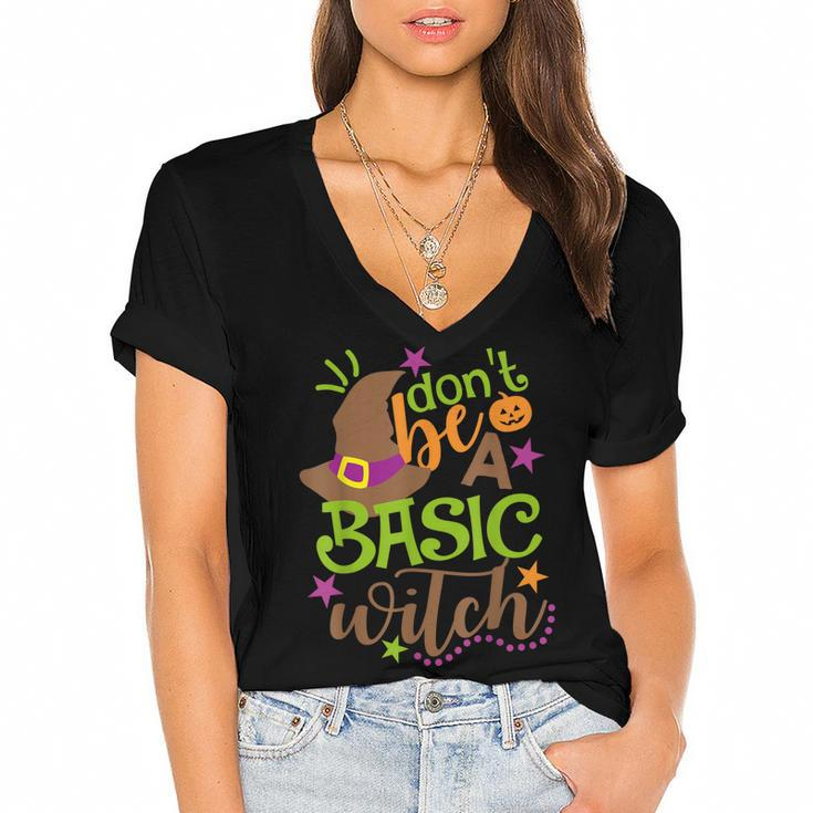 Dont Be A Basic Witch Witchy Outfit Funny Halloween  Women's Jersey Short Sleeve Deep V-Neck Tshirt