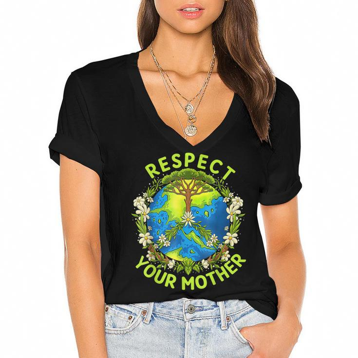 Earth Day Everyday Earth Day Respect Your Mother  Women's Jersey Short Sleeve Deep V-Neck Tshirt