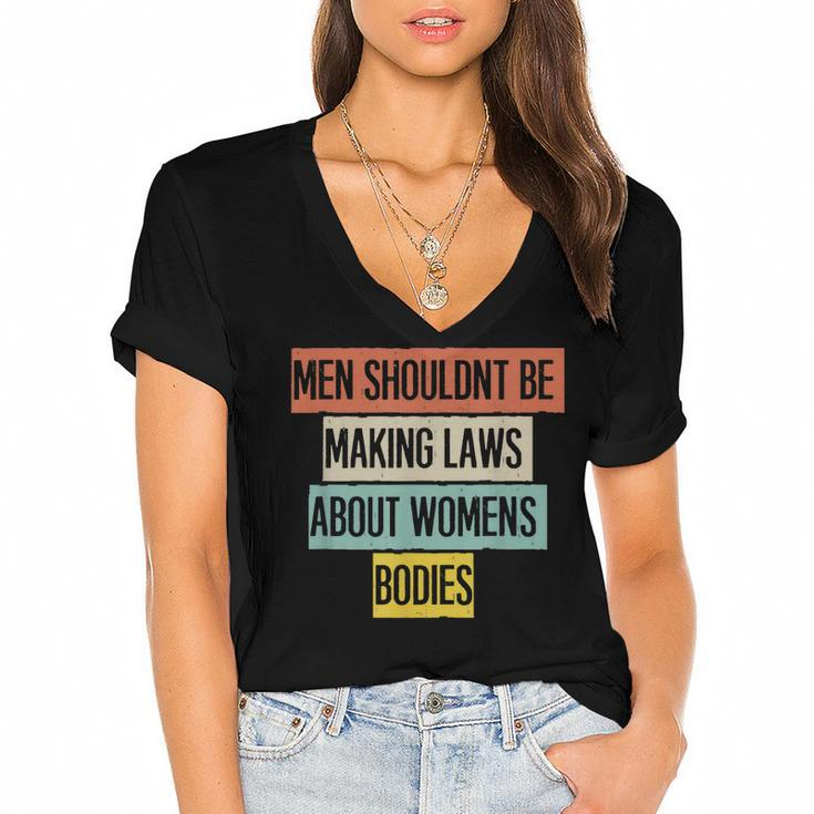 Funny Men Shouldnt Be Making Laws About Womens Bodies  Women's Jersey Short Sleeve Deep V-Neck Tshirt