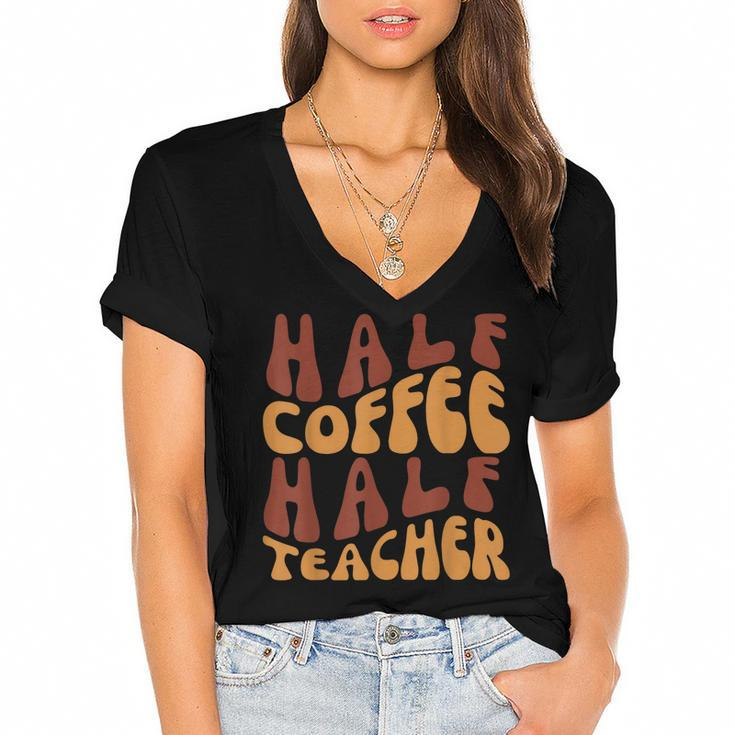 Half Coffee Half Teacher Funny Teacher Inspirational Retro  V3 Women's Jersey Short Sleeve Deep V-Neck Tshirt