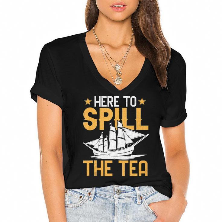 Here To Spill The Tea Usa Independence 4Th Of July Graphic Women's Jersey Short Sleeve Deep V-Neck Tshirt