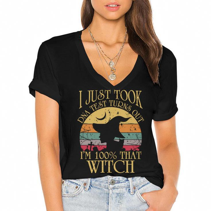 I Just Took A Dna Test Turns Out Im 100% That Witch Halloween  Women's Jersey Short Sleeve Deep V-Neck Tshirt