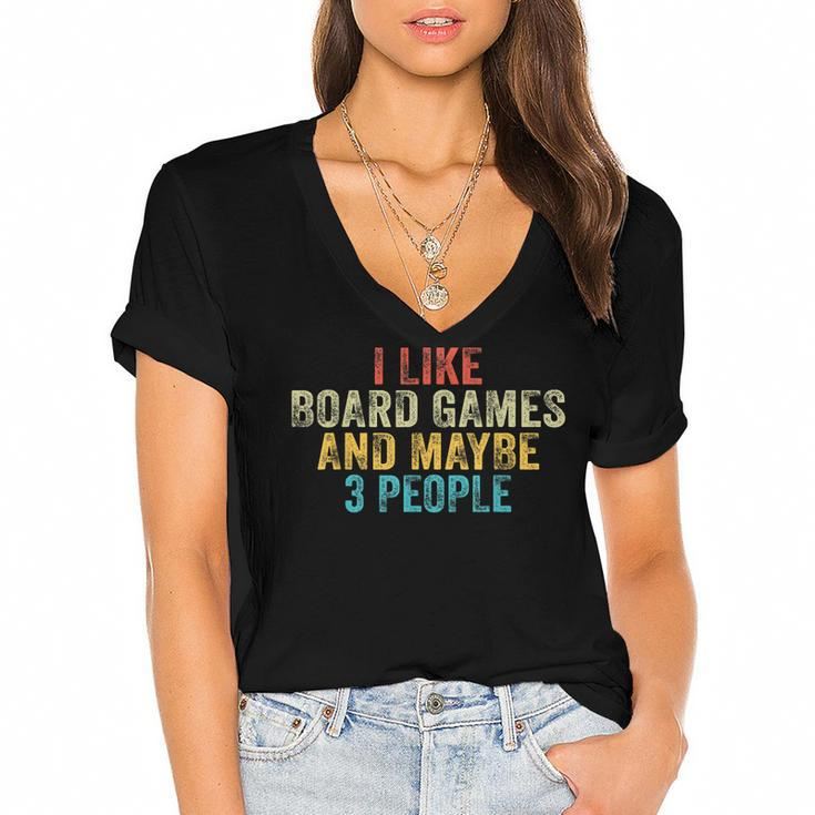 I Like Board Games And Maybe 3 People Funny Game Lover Retro  Women's Jersey Short Sleeve Deep V-Neck Tshirt