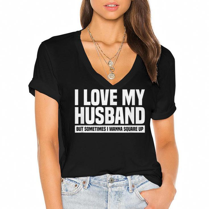 I Love My Husband But Sometimes I Wanna Square Up  V3 Women's Jersey Short Sleeve Deep V-Neck Tshirt