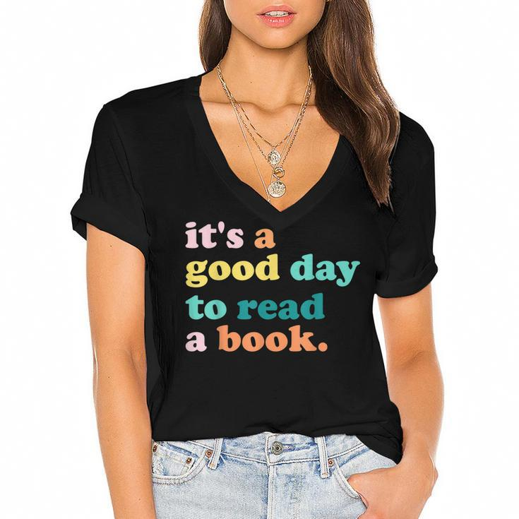 Its A Good Day To Read A Book Bookworm Book Lovers  Women's Jersey Short Sleeve Deep V-Neck Tshirt