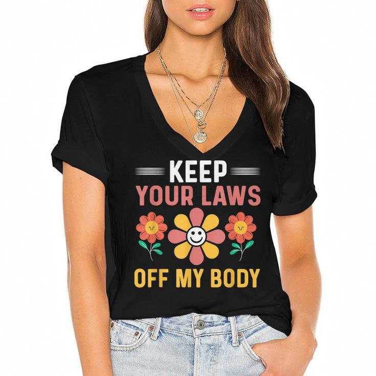Keep Your Laws Off My Body Pro-Choice Feminist  Women's Jersey Short Sleeve Deep V-Neck Tshirt