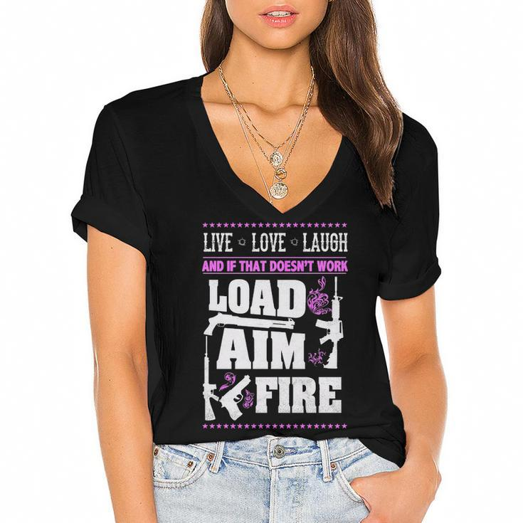 Live Love Laugh - Load Aim Fire Women's Jersey Short Sleeve Deep V-Neck Tshirt
