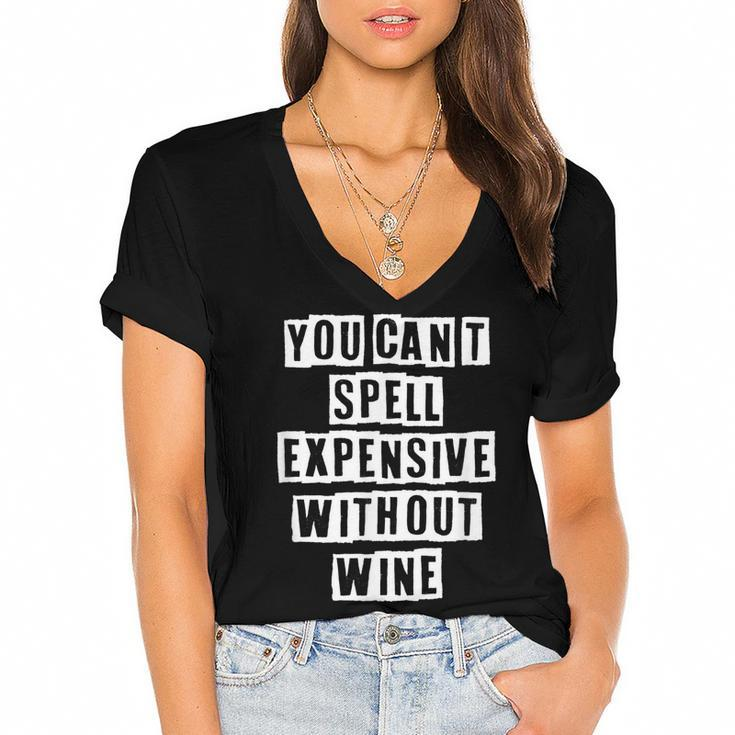 Lovely Funny Cool Sarcastic You Cant Spell Expensive  Women's Jersey Short Sleeve Deep V-Neck Tshirt