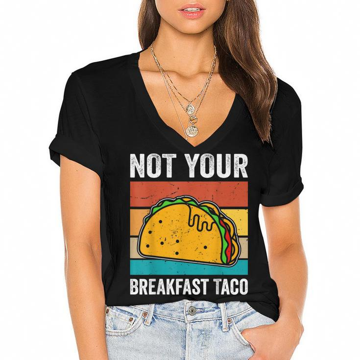 Not Your Breakfast Taco  Women's Jersey Short Sleeve Deep V-Neck Tshirt