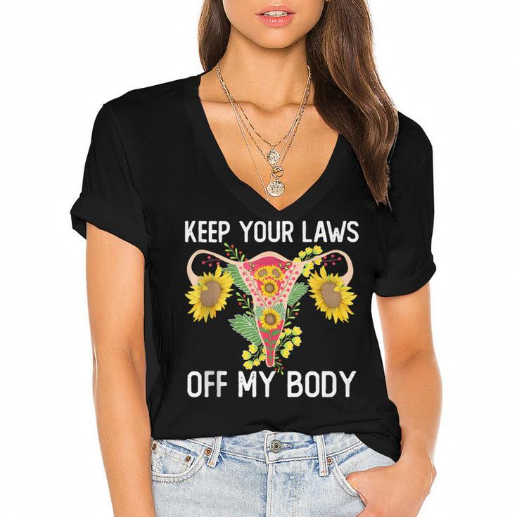 Pro Choice Keep Your Laws Off My Body Funny Sunflower  Women's Jersey Short Sleeve Deep V-Neck Tshirt