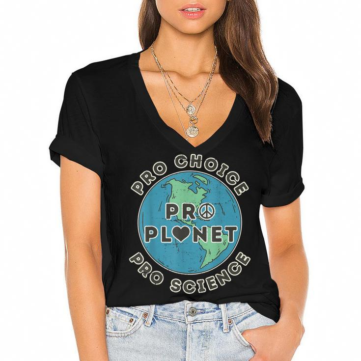 Pro Choice Pro Planet Pro Science Climate Change Earth Day  Women's Jersey Short Sleeve Deep V-Neck Tshirt