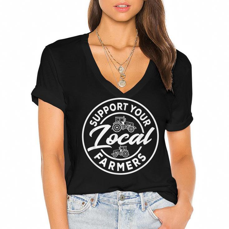 Support Your Local Farmers Eat Local Food Farmers  Women's Jersey Short Sleeve Deep V-Neck Tshirt
