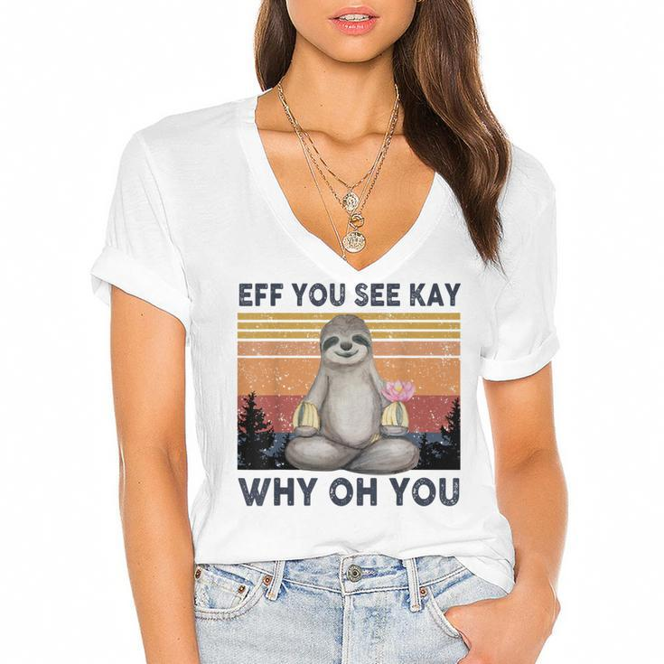 Funny Vintage Sloth Lover Yoga Eff You See Kay Why Oh You  Women's Jersey Short Sleeve Deep V-Neck Tshirt