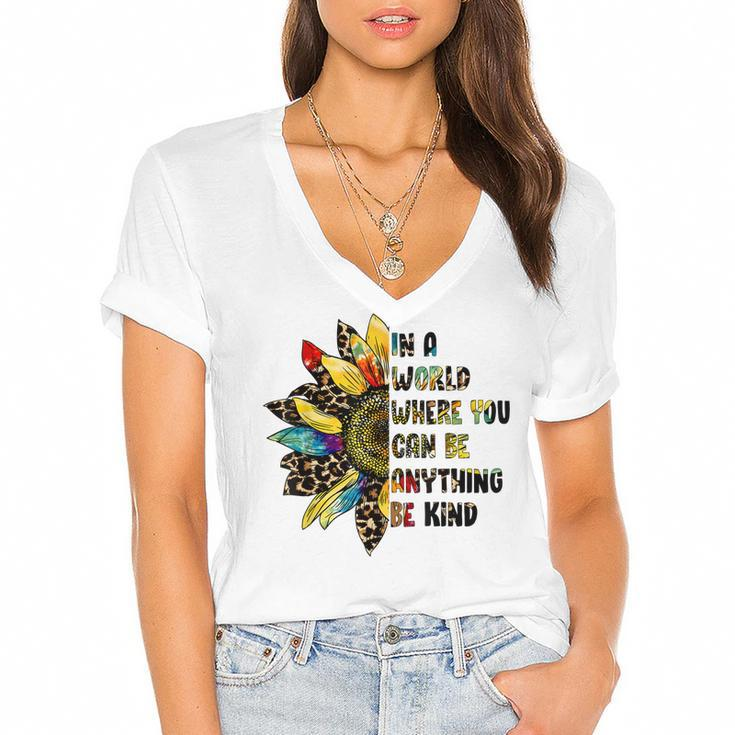In A World Where You Can Be Anything Be Kind Sunflower  Women's Jersey Short Sleeve Deep V-Neck Tshirt