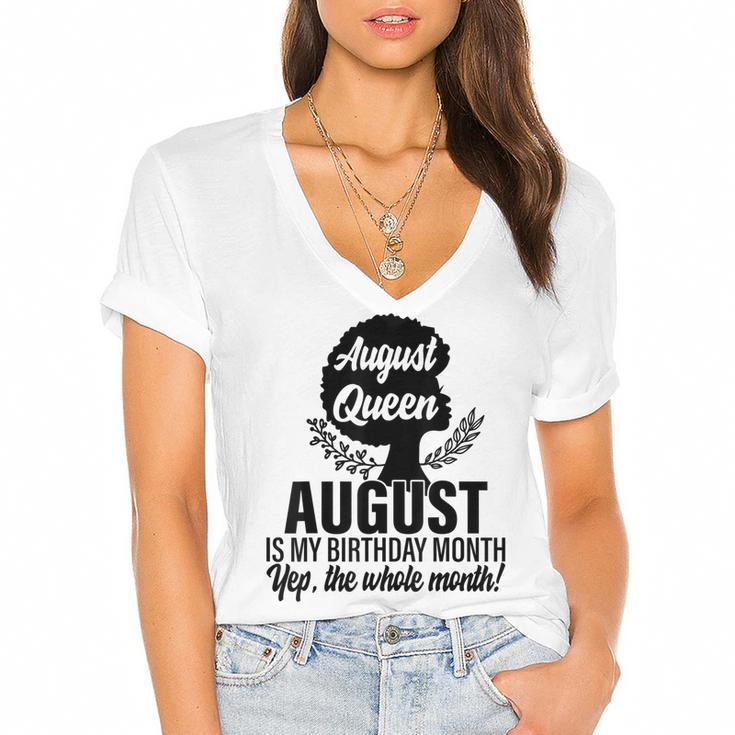 Queen August Is My Birthday Yes The Whole Month Birthday  Women's Jersey Short Sleeve Deep V-Neck Tshirt