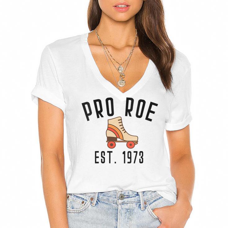 Womens Pro Roe 1973 70S 1970S Rights Vintage Retro Skater Skating  Women's Jersey Short Sleeve Deep V-Neck Tshirt