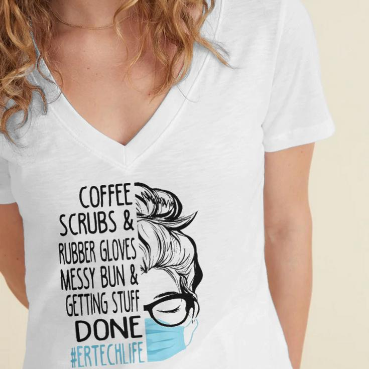 Coffee Scrubs And Rubber Gloves Messy Bun Er Tech Women's Jersey Short Sleeve Deep V-Neck Tshirt