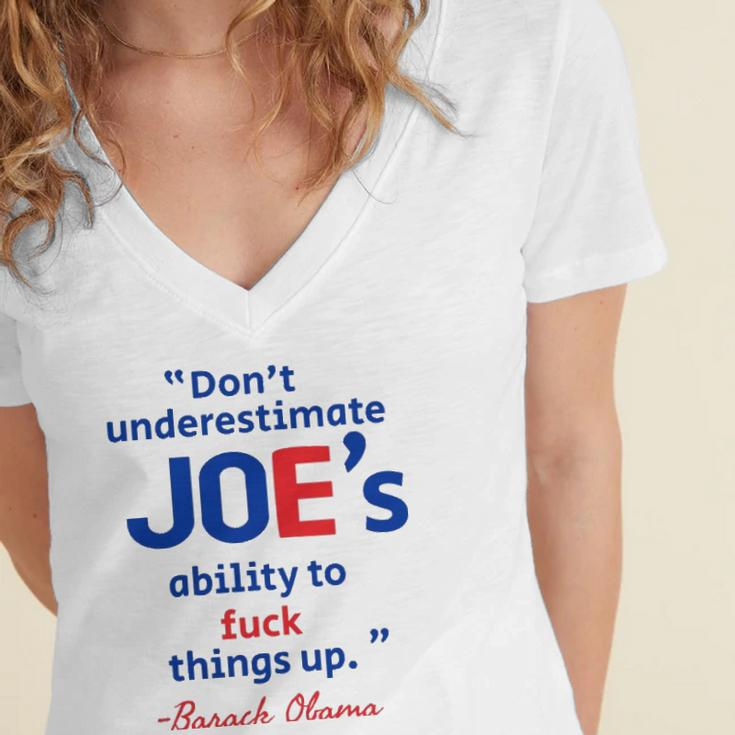 Joes Ability To Fuck Things Up - Barack Obama Women's Jersey Short Sleeve Deep V-Neck Tshirt