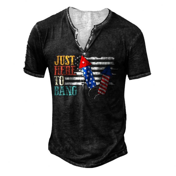 4Th Of July Im Just Here To Bang Us American Flag Patriotic Men's Henley T-Shirt