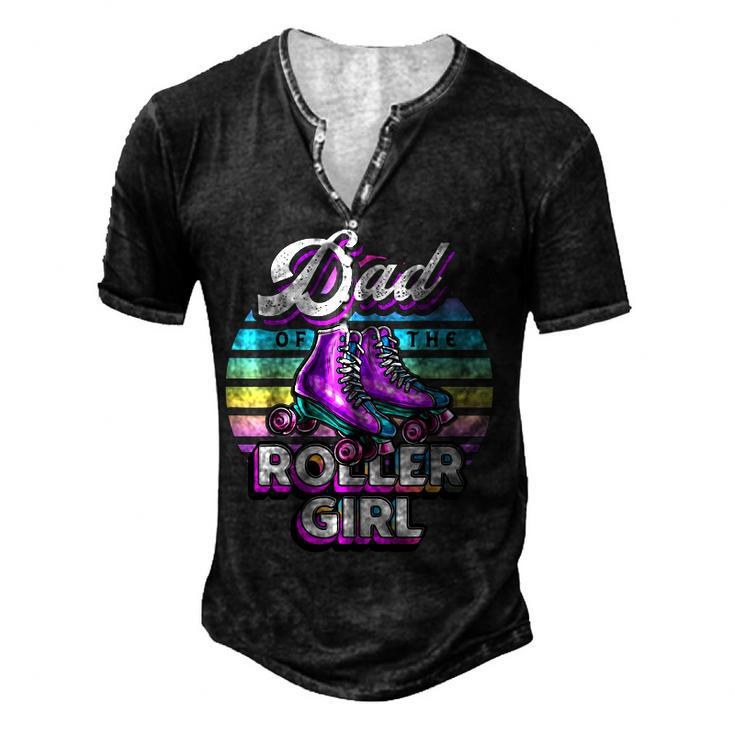 Mens Dad Of Roller Girl Roller Skating Birthday Matching Family Men's Henley T-Shirt