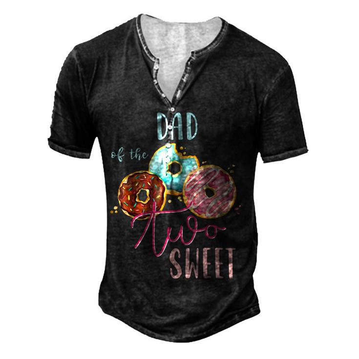 Dad Sweet Two Donut Birthday Party Theme Girl  Men's Henley Button-Down 3D Print T-shirt