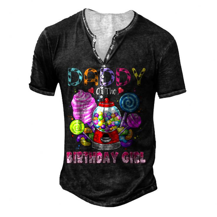 Daddy Of The Birthday Girl Candyland Candy Birthday Party Men's Henley T-Shirt