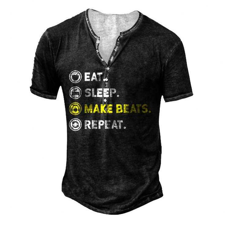 Eat Sleep Make Beats Beat Makers Music Producer Dj Mens Men's Henley T-Shirt
