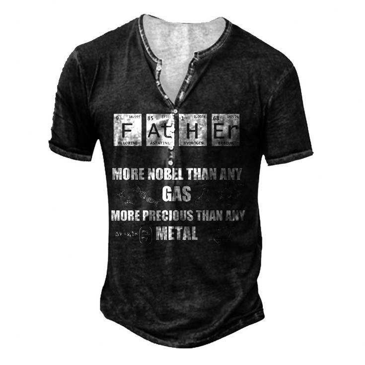 Father More Noble Than Any Gas Men's Henley T-Shirt