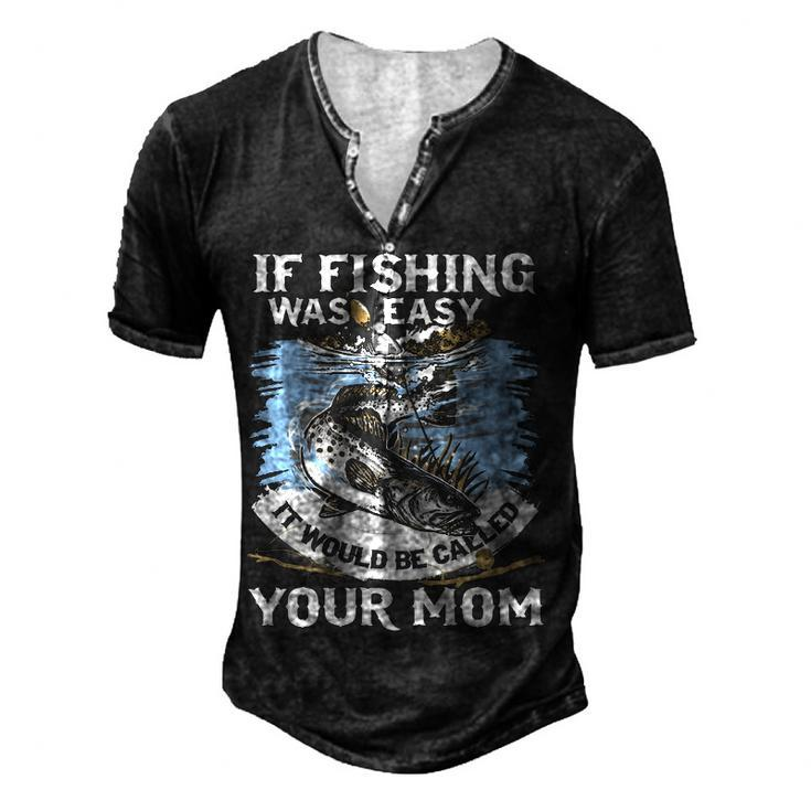 Fishing Was Easy Men's Henley T-Shirt