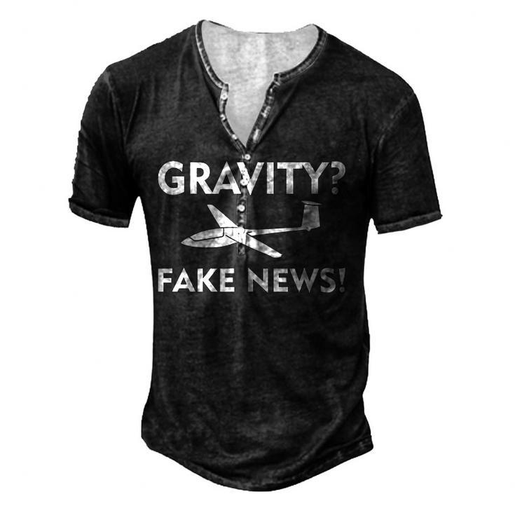 Gravity Fake News Glider Pilot Gliding Soaring Pilot Men's Henley T-Shirt