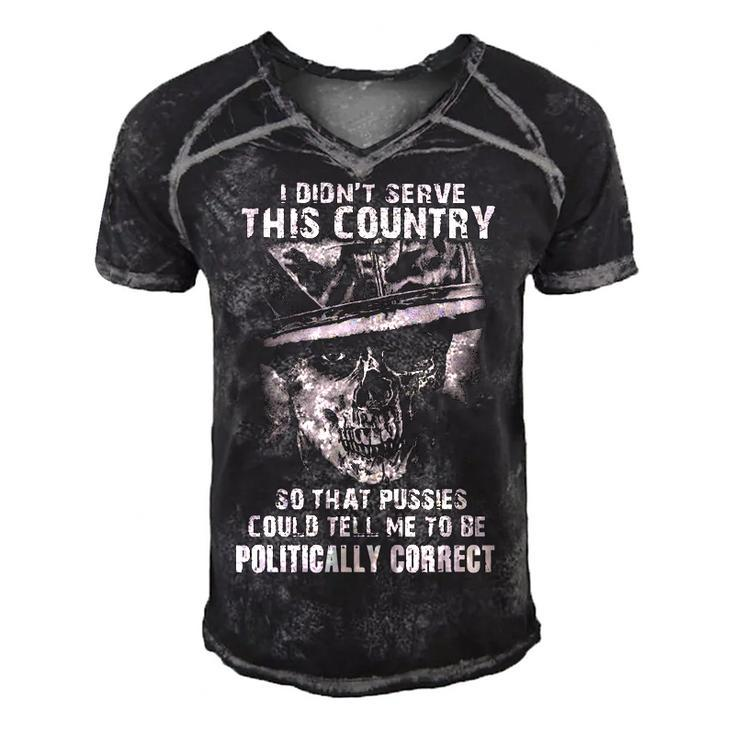 I Didnt Serve - Tell Me To Be Politically Correct Men's Short Sleeve V-neck 3D Print Retro Tshirt