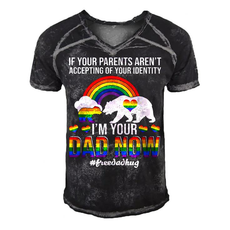 If Your Parents Arent Accepting Im Dad Now Of Identity Gay  Men's Short Sleeve V-neck 3D Print Retro Tshirt